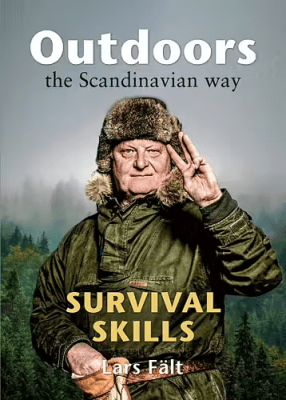Outdoors the Scandinavian Way - Survival Skills